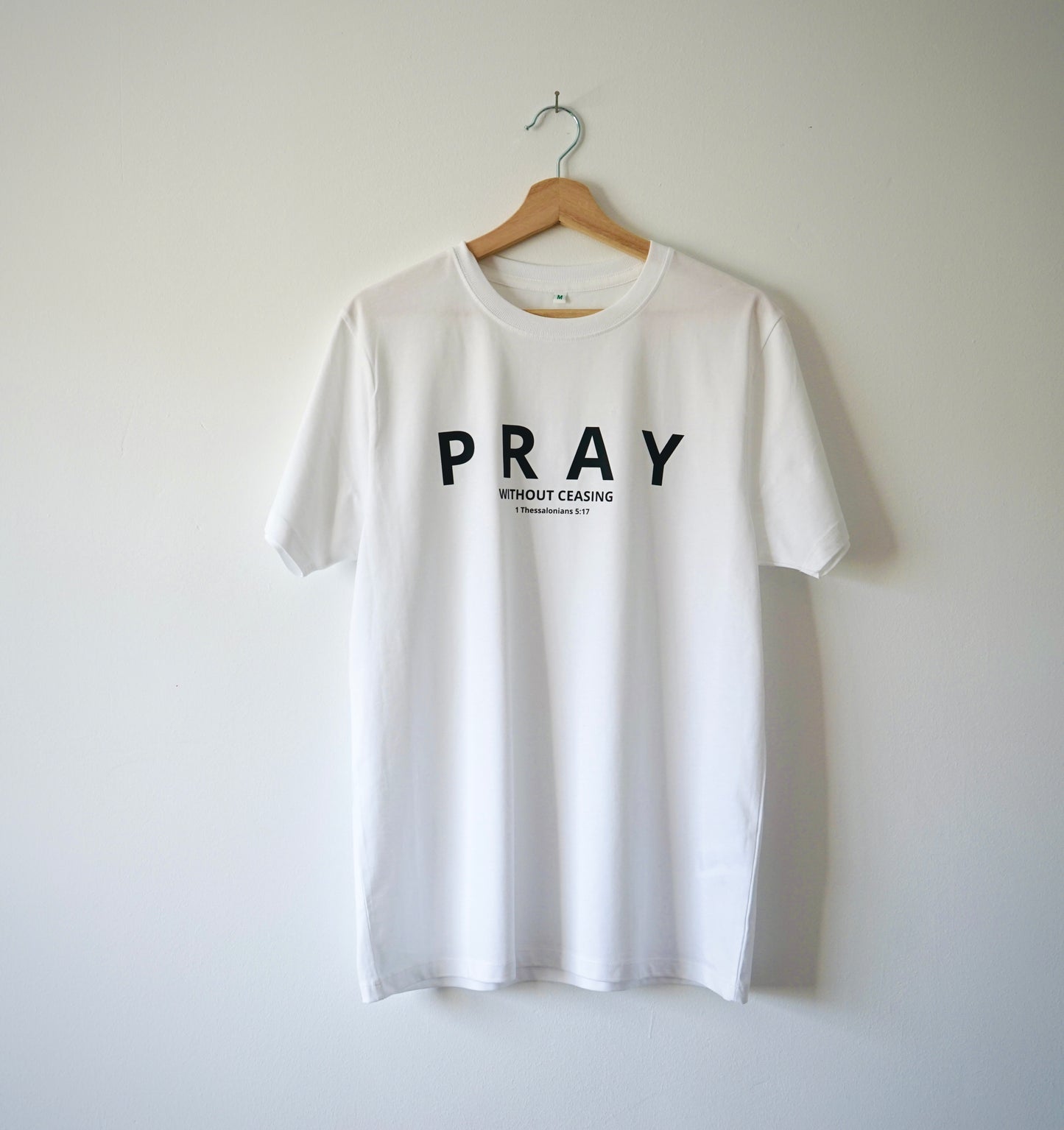 Pray without ceasing - white tee