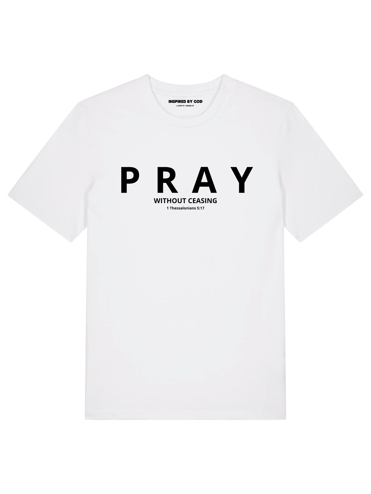 Pray without ceasing - white tee