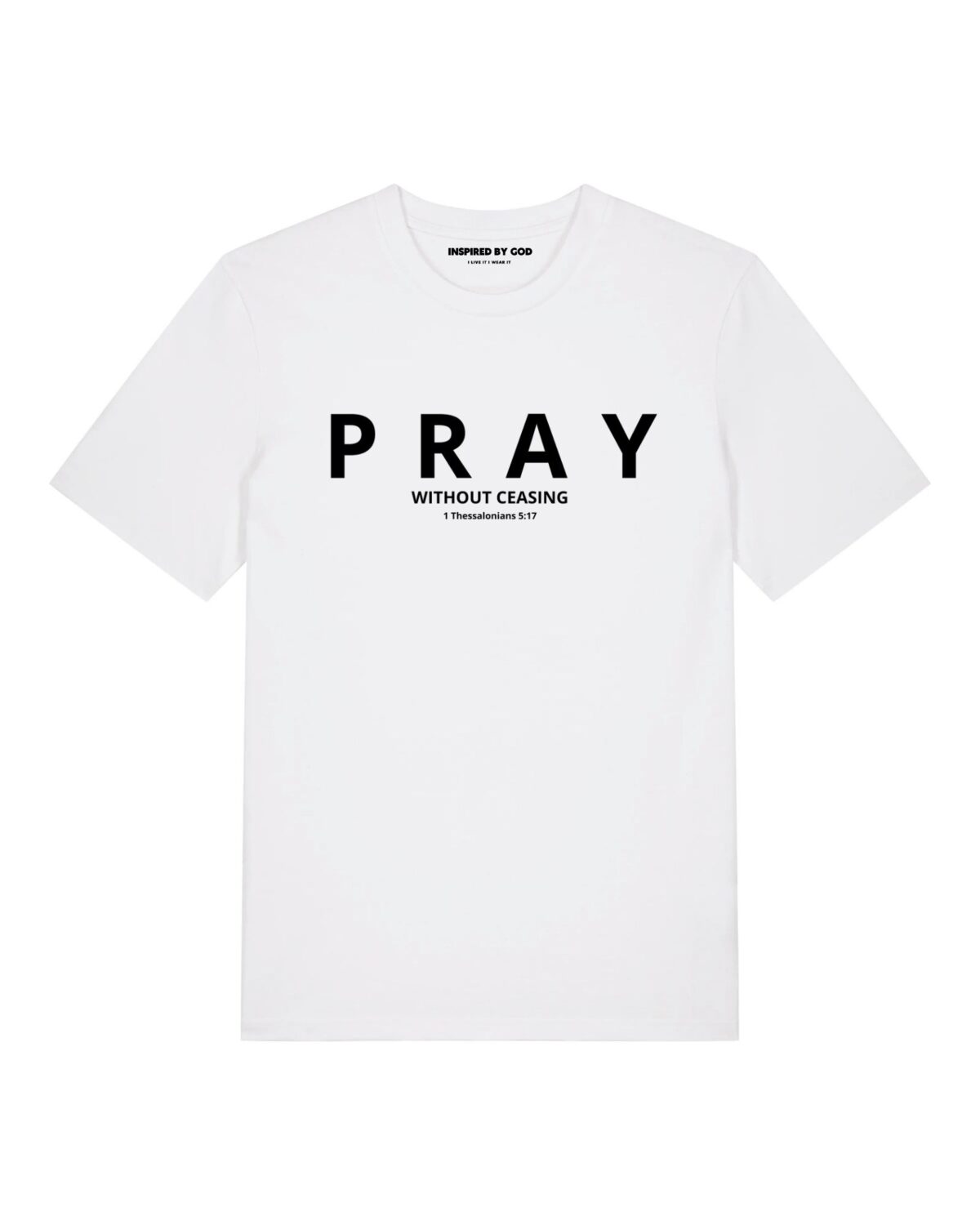 Pray without ceasing – white tee